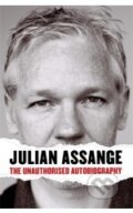 Kniha: Julian Assange: The Unauthorised Autobiography (Julian Assange)