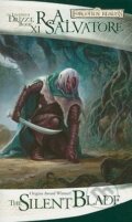 Kniha: The Silent Blade 11 (R.A. Salvatore). Wizards of The Coast, 2009