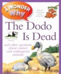 Kniha: I Wonder Why The Dodo Is Dead (Andrew Charman). Kingfisher, 2013