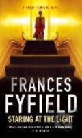 Kniha: Staring At The Light (Frances Fyfield). , 2004