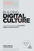 Kniha: Building Digital Culture (Daniel Rowles). Kogan Page, 2017