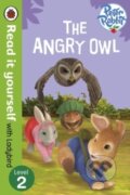 Kniha: Peter Rabbit: The Angry Owl - Read it yourself with Ladybird Level 2 (Read it yourself). , 2015