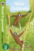 Kniha: Wild Animals - Read it yourself with Ladybird Level 2 (Read it yourself). , 2015