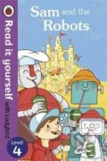 Kniha: Sam and the Robots - level 4 (Read it yourself). , 2013