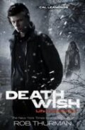 Kniha: Deathwish: Cal Leandros Book 4 (Rob Thurman). , 2012