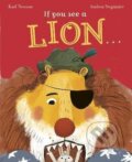 Kniha: If You See a Lion (Karl Newson). Aurum Press, 2020
