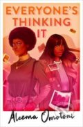 Kniha: Everyone´s Thinking It (Aleema Omotoni). Scholastic, 2023