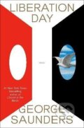 Kniha: Liberation Day : Stories (George Saunders). Random House, 2022