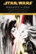 Kniha: Dynasty of Evil: Star Wars Legends (Darth Bane): A Novel of the Old Republic (Drew Karpyshyn). Random US, 2022