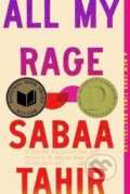 Kniha: All My Rage: A Novel (Sabaa Tahirová). Penguin Putnam Inc, 2023