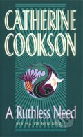 Kniha: Ruthless Need (Catherine Cookson). Corgi Books, 1996