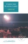 Kniha: Under This Blazing Light (Amos Oz). Cambridge University Press, 2004