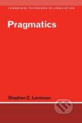 Kniha: Pragmatics (Stephen C. Levinson). Cambridge University Press, 2015