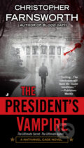 Kniha: The President`s Vampire (Christopher Farnsworth). , 2012