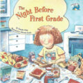 Kniha: The Night Before First Grade (Natasha Wing). , 2005