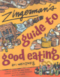 Kniha: Zingermans Guide to Good Eating (Ari Weinzweig). Houghton Mifflin, 2003