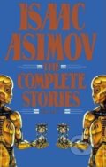 Kniha: Complete Stories 1 (Isaac Asimov). Broadway Books, 1990