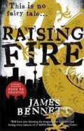 Kniha: Raising Fire : A Ben Garston Novel (James Bennett). Little, Brown Book Group, 2017