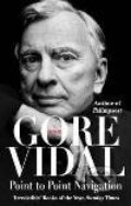 Kniha: Point to Point Navigation (Gore Vidal)