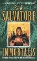 Kniha: Immortalis (R.A. Salvatore). Del Rey, 2004