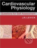 Kniha: Cardiovascular Physiology: Questions for Self Ass (Rodney J. Levick). Hodder Education, 2009