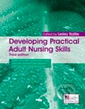 Kniha: Developing Practical Adult Nursing Skills Third Edition (Hodder Education)