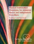 Kniha: Physical Examination Procedures For Advanced Nurses and Independent Prescribers (Hodder Arnold). Hodder Arnold, 2009