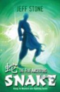 Kniha: Five Ancestors 3: Snake (Jeff Stone). Hodder Children's Books, 2007