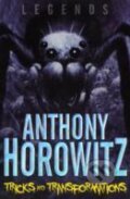 Kniha: LEGENDS! Tricks and Transformations (Anthony Horowitz). Pan Macmillan, 2012