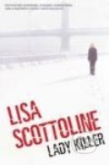 Kniha: Lady Killer (Lisa Scottoline). Pan Books, 2009