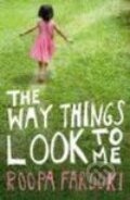 Kniha: Way Things Look to Me, The (Roopa Farooki). Pan Books, 2009