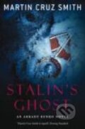 Kniha: Stalin`s Ghost (Martin Cruz Smith). , 2008