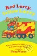 Kniha: Red Lorry, Yellow Lorry (Fiona Waters). , 2007