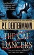 Kniha: Cat Dancers, The (P.T. Deutermann). , 2006