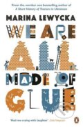 Kniha: We Are All Made of Glue (Marina Lewycká). , 2012