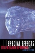 Kniha: SPECIAL EFFECTS (Michele Pierson). Columbia University Press, 2002