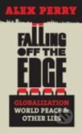 Kniha: Falling off the Edge (Alex Perry). Pan Macmillan, 2009