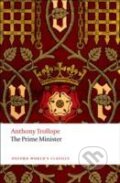 Kniha: Prime Minister Oxford World`s Classics (Anthony Trollope). , 2011