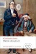 Martin Chuzzlewit - Charles Dickens, Oxford University Press, 2008