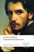 Kniha: Sentimental Education, A (Gustave Flaubert). Oxford University Press, 2008