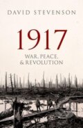 Kniha: 1917 (David Stevenson). Oxford University Press, 2019