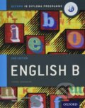 Kniha: IB English B Course Book Pack: Oxford IB Diploma Programme (Print Course Book & Enhanced Online Course Book) (Kevin Morley). Oxford University Press, 2018