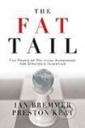 Kniha: Fat Tail (Ian Bremmer). , 2009