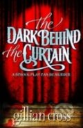 Kniha: The Dark Behind the Curtain (Gillian Cross). Oxford University Press, 2010