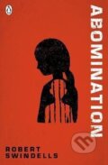 Kniha: Abomination (Robert Swindells). , 2018