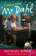 Kniha: Fantastic Mr Dahl (Michael Rosen). , 2012