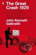 Kniha: The Great Crash 1929 (John Kenneth Galbraith). , 2009