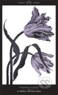 Kniha: A Mere Interlude (Thomas Hardy). , 2007