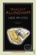 Kniha: Hide My Eyes (Margery Allingham). Vintage, 2007