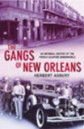 Kniha: Gangs of New Orleans, The (Herbert Asbury)